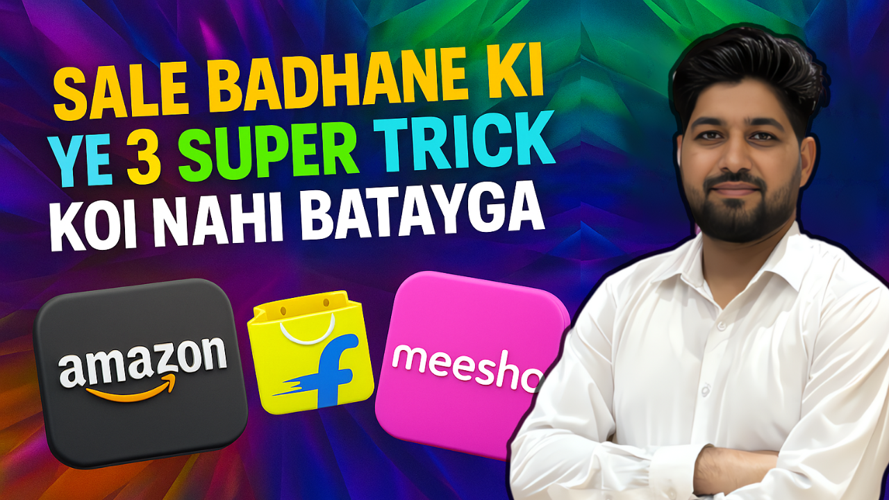 Amazon Flipkart or Meesho Me Sale Badhane ki Trick